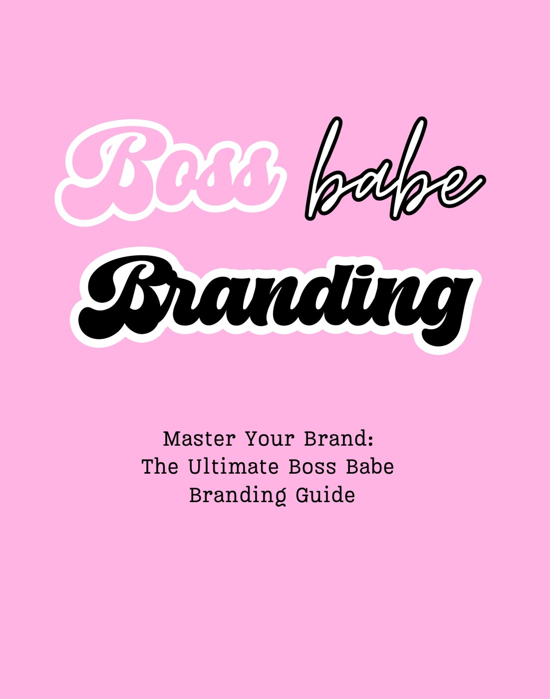 Boss Babe Branding How-To Guide